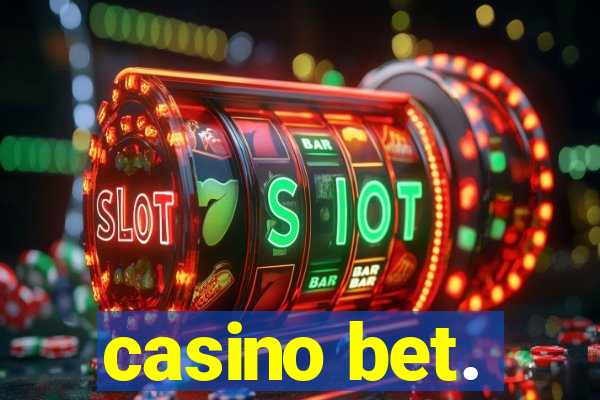 casino bet.